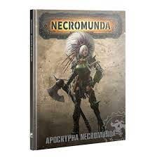 Necromunda: Apocrypha Necromunda 301-28